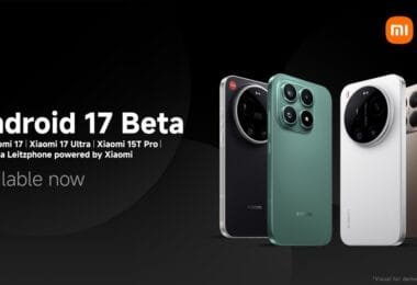 Xiaomi launches Android 17 Developer Preview for the Xiaomi 17 series and 15T Pro.