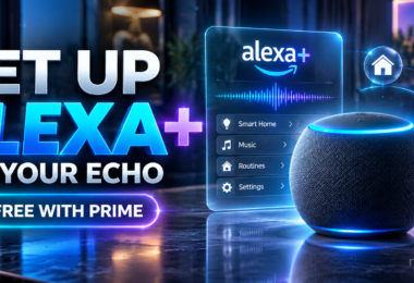 How to Set Up Alexa+ on Your Echo (Free With Prime)