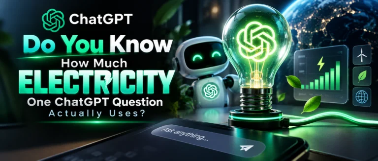 Do You Know How Much Electricity One ChatGPT Question Actually Uses?
