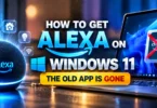 How to Install Amazon Alexa on Microsoft Windows 11 (The Old App Is Gone)