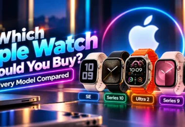 Which Apple Watch Should You Buy? Every Model Compared