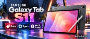 Samsung Galaxy Tab S11: Price, Specs and Is It Worth Buying in 2026?